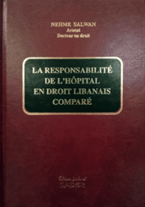 La responsabilité de l’hôpital en droit libanais comparé